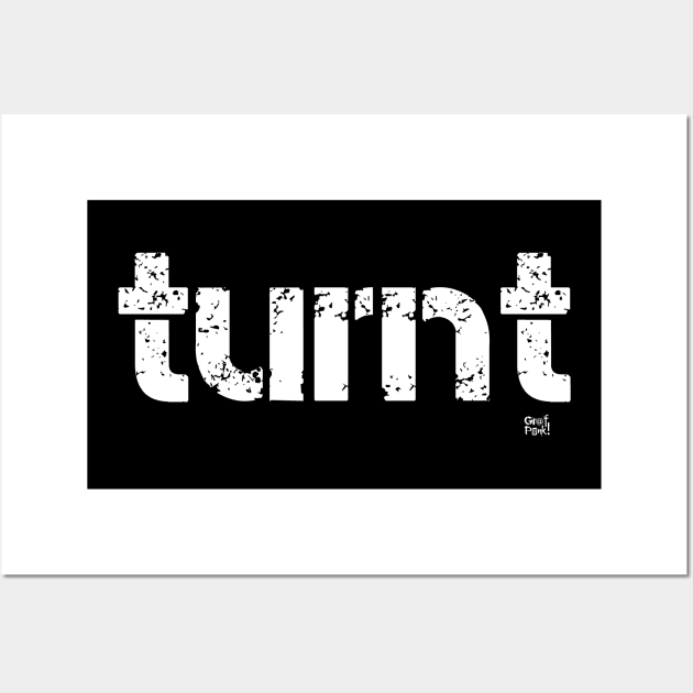 Turnt Wall Art by GrafPunk